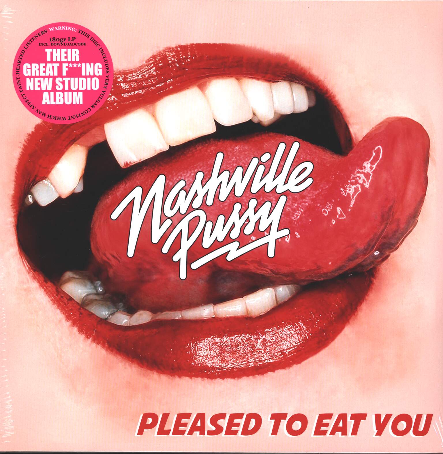 Nashville Pussy: Pleased To Eat You