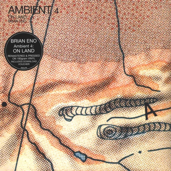 Brian Eno: Ambient 4 (On Land)