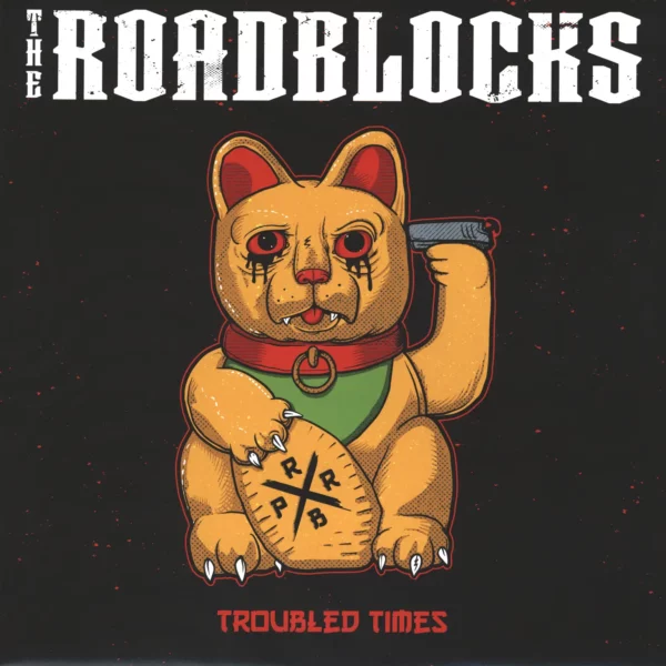 The Roadblocks: Troubled Times