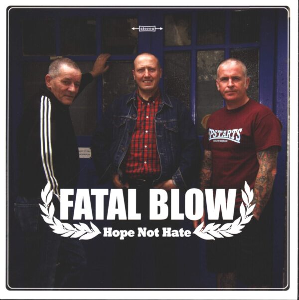 Fatal Blow: Hope Not Hate