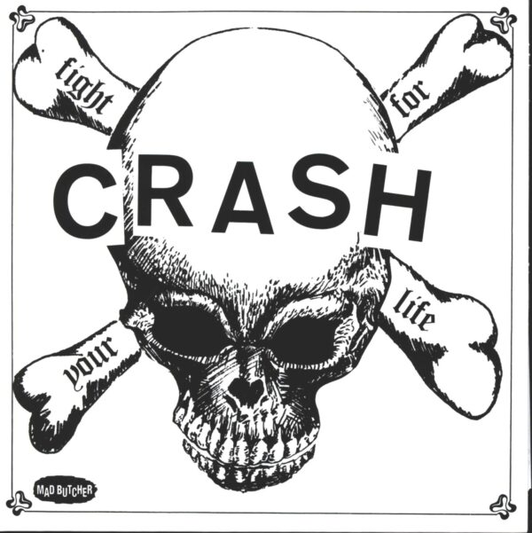 The Crash: Fight For Your Life