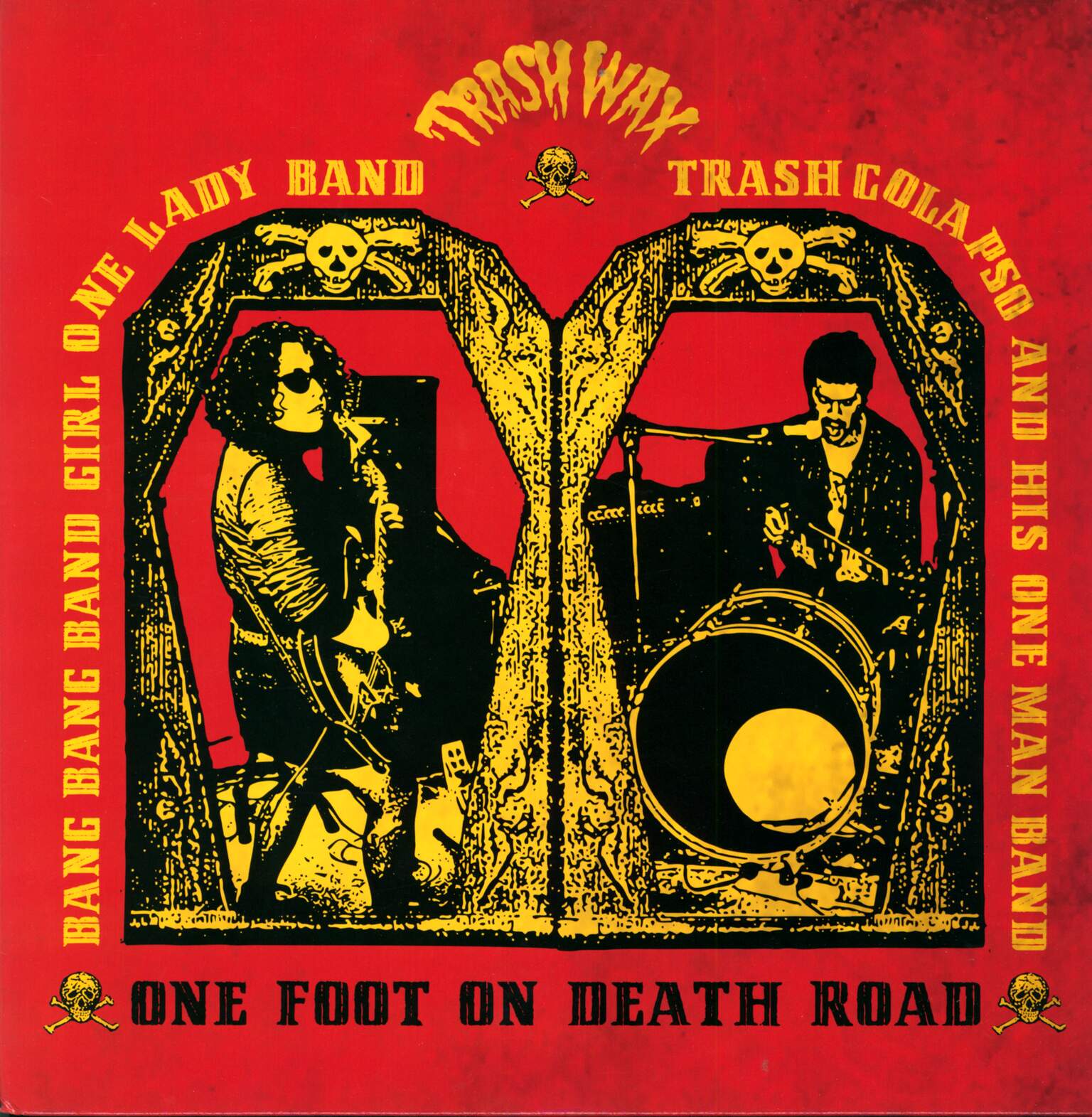 Bang Bang Band Girl / Trash Colapso: One Foot On Death Road