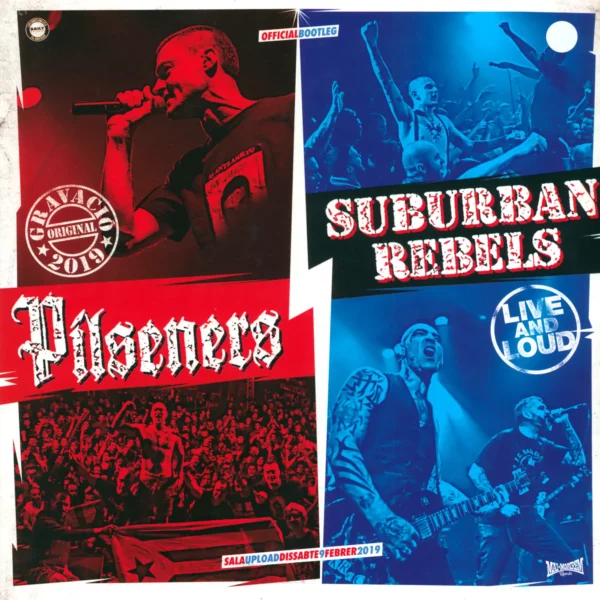Pilseners / Suburban Rebels: Live And Loud