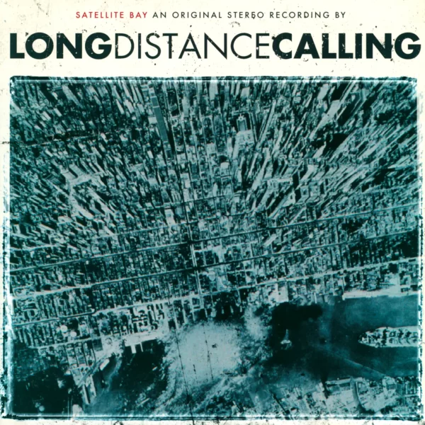 Long Distance Calling: Satellite Bay