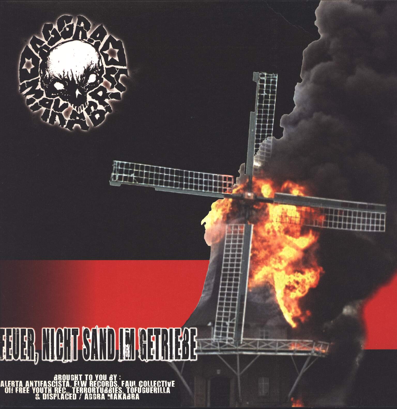 Aggra Makabra / Displaced: Feuer, Nicht Sand Im Getriebe / Untitled