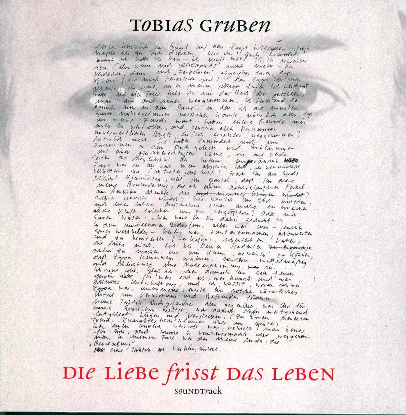 Tobias Gruben: Die Liebe frisst das Leben Soundtrack