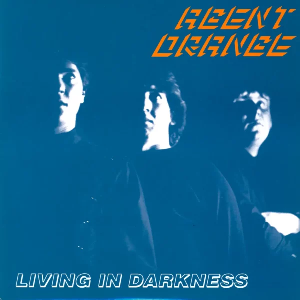Agent Orange: Living In Darkness