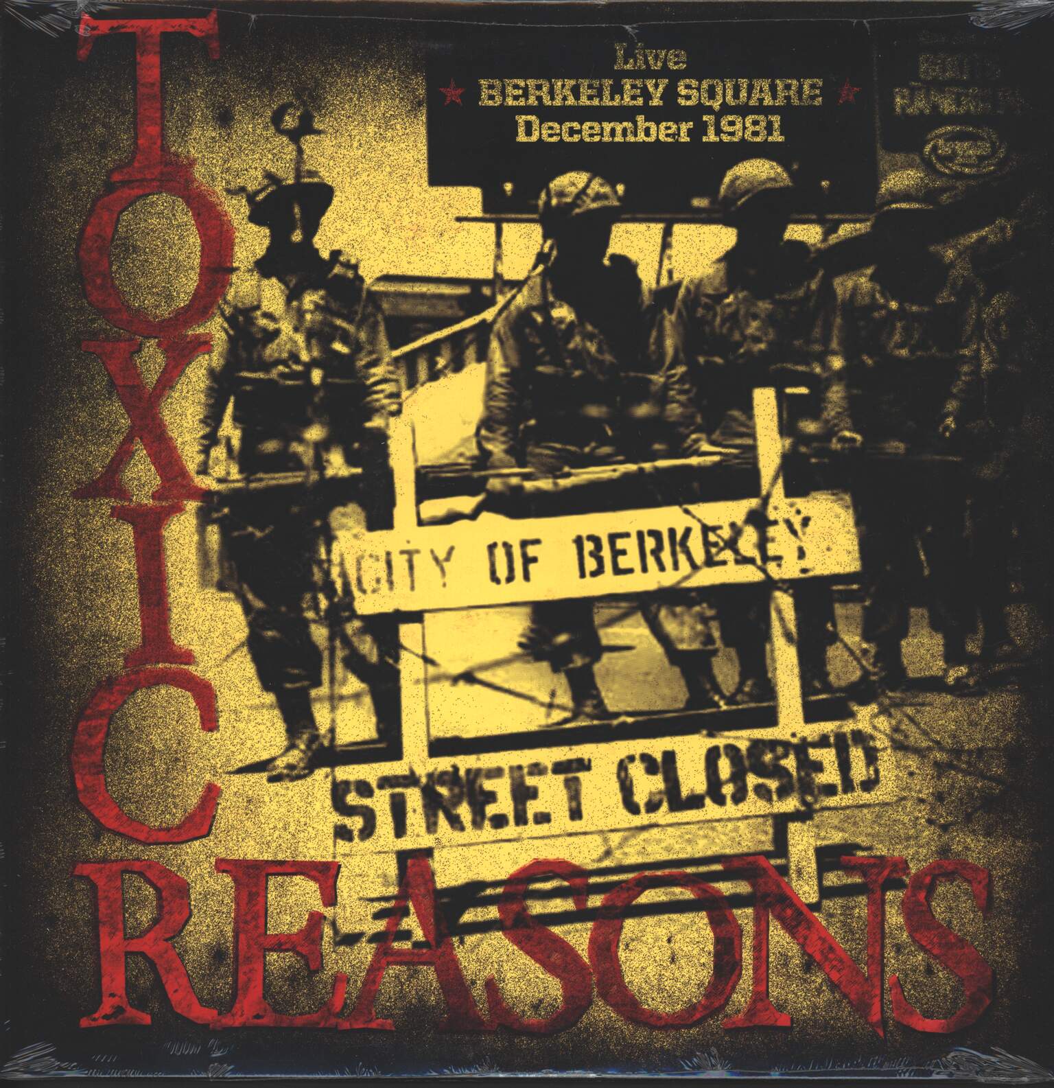 Toxic Reasons: Live Berkeley Square December 1981