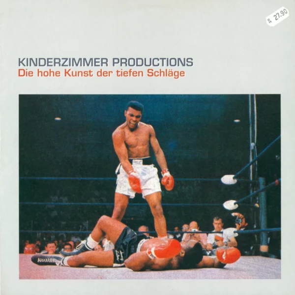 Kinderzimmer Productions: Die Hohe Kunst Der Tiefen Schläge
