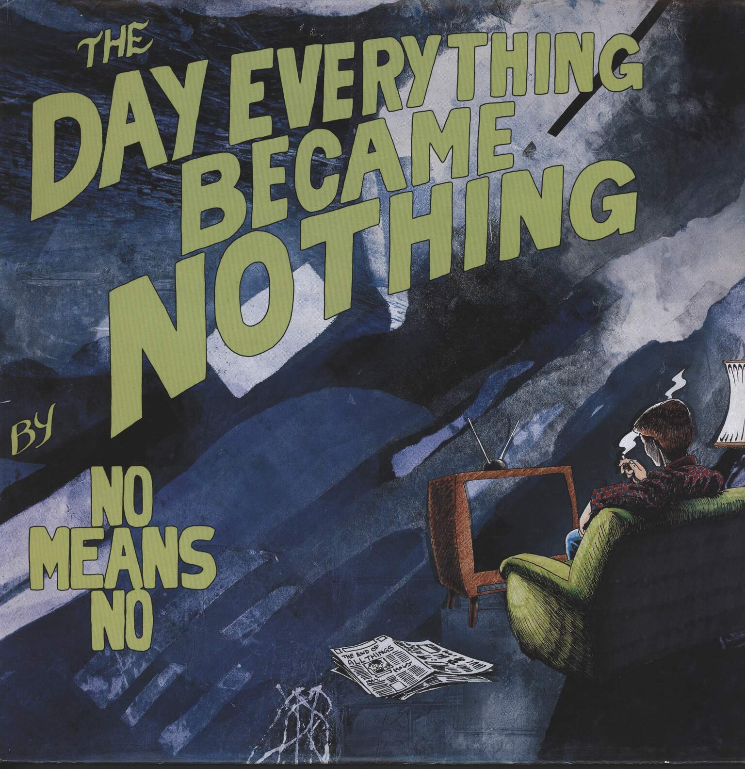 Nomeansno: The Day Everything Became Nothing