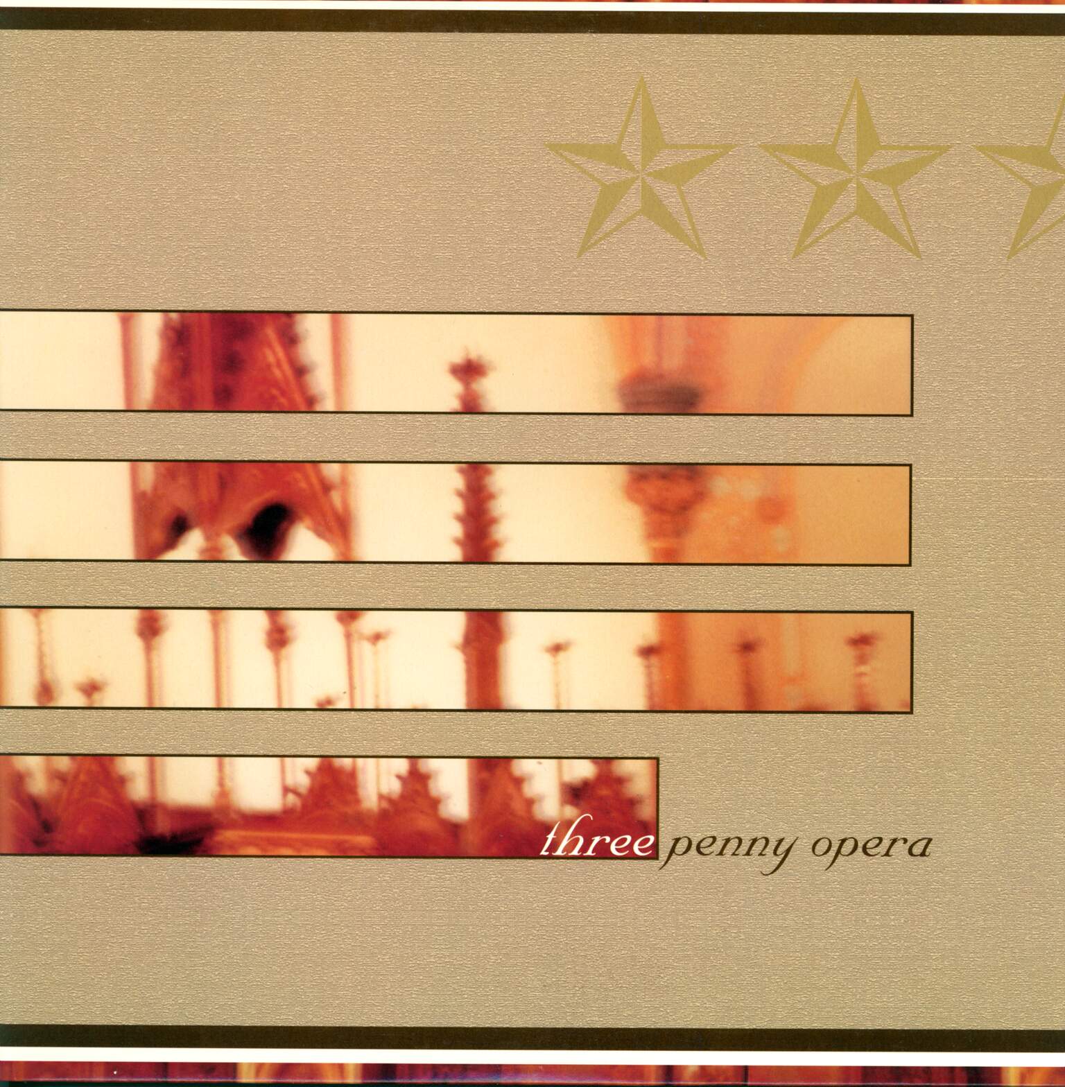 Three Penny Opera: Three Penny Opera