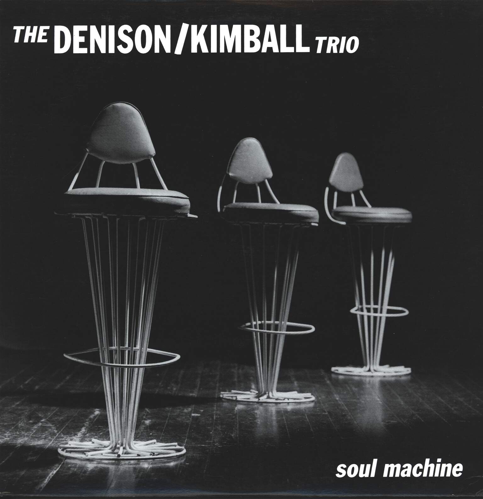 Denison/Kimball Trio: Soul Machine