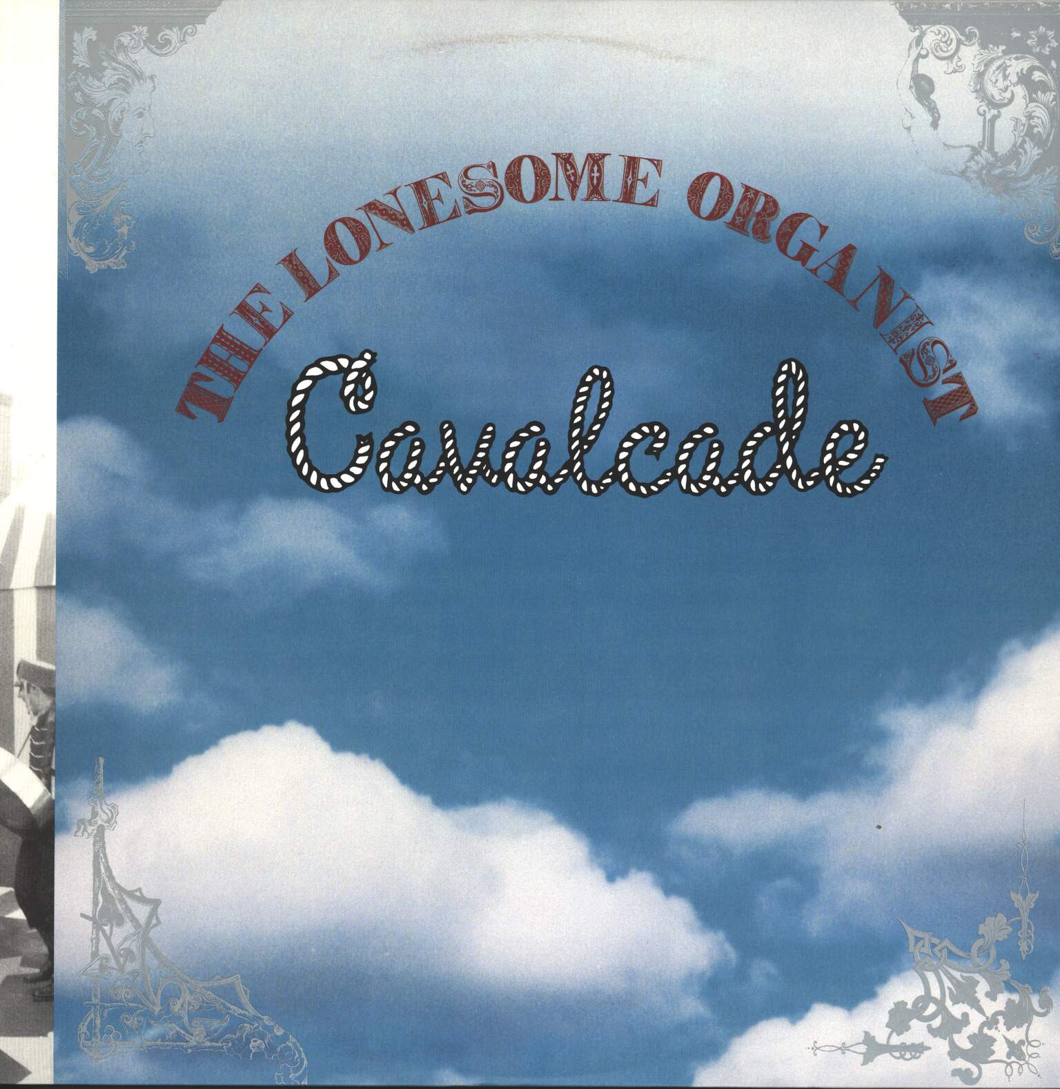 The Lonesome Organist: Cavalcade