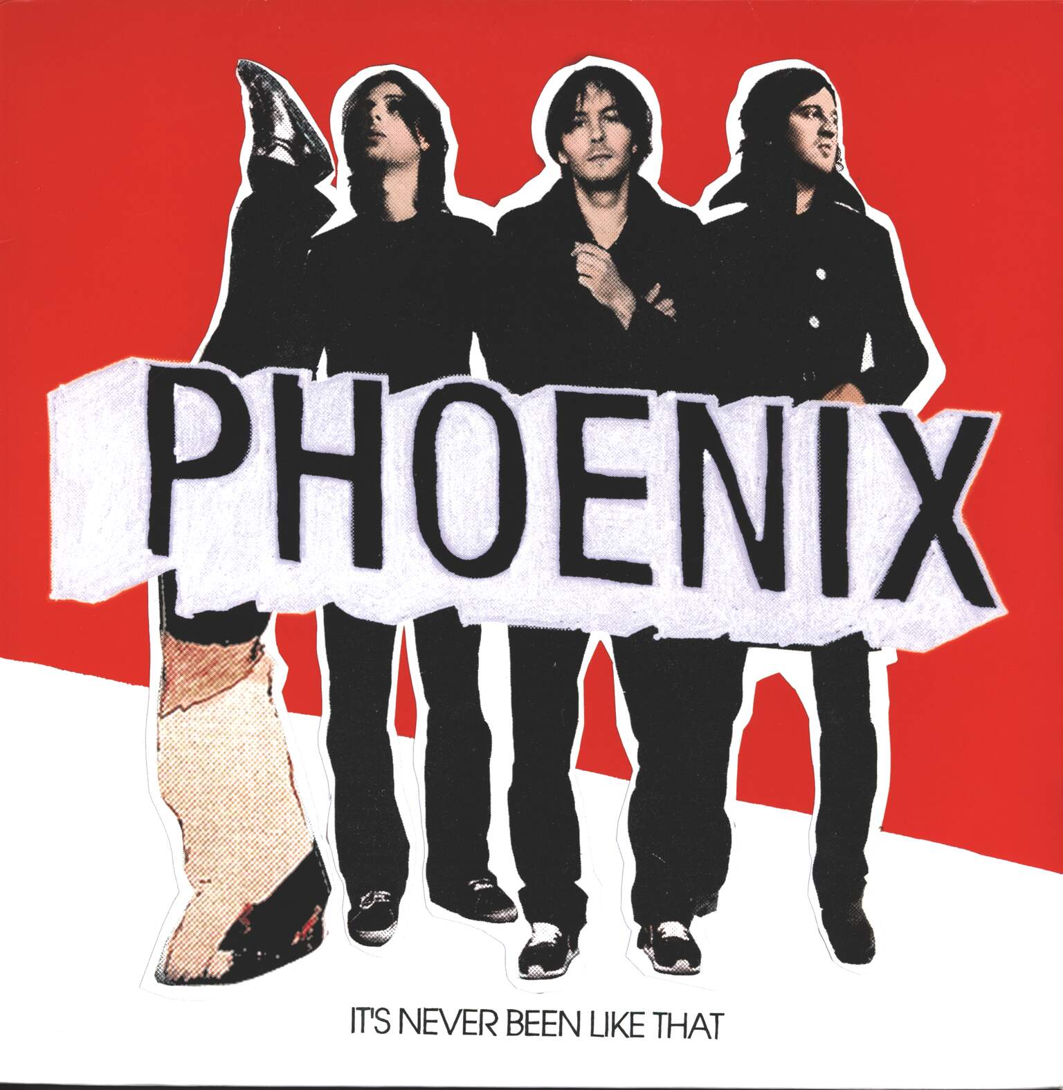 Phoenix: It's Never Been Like That