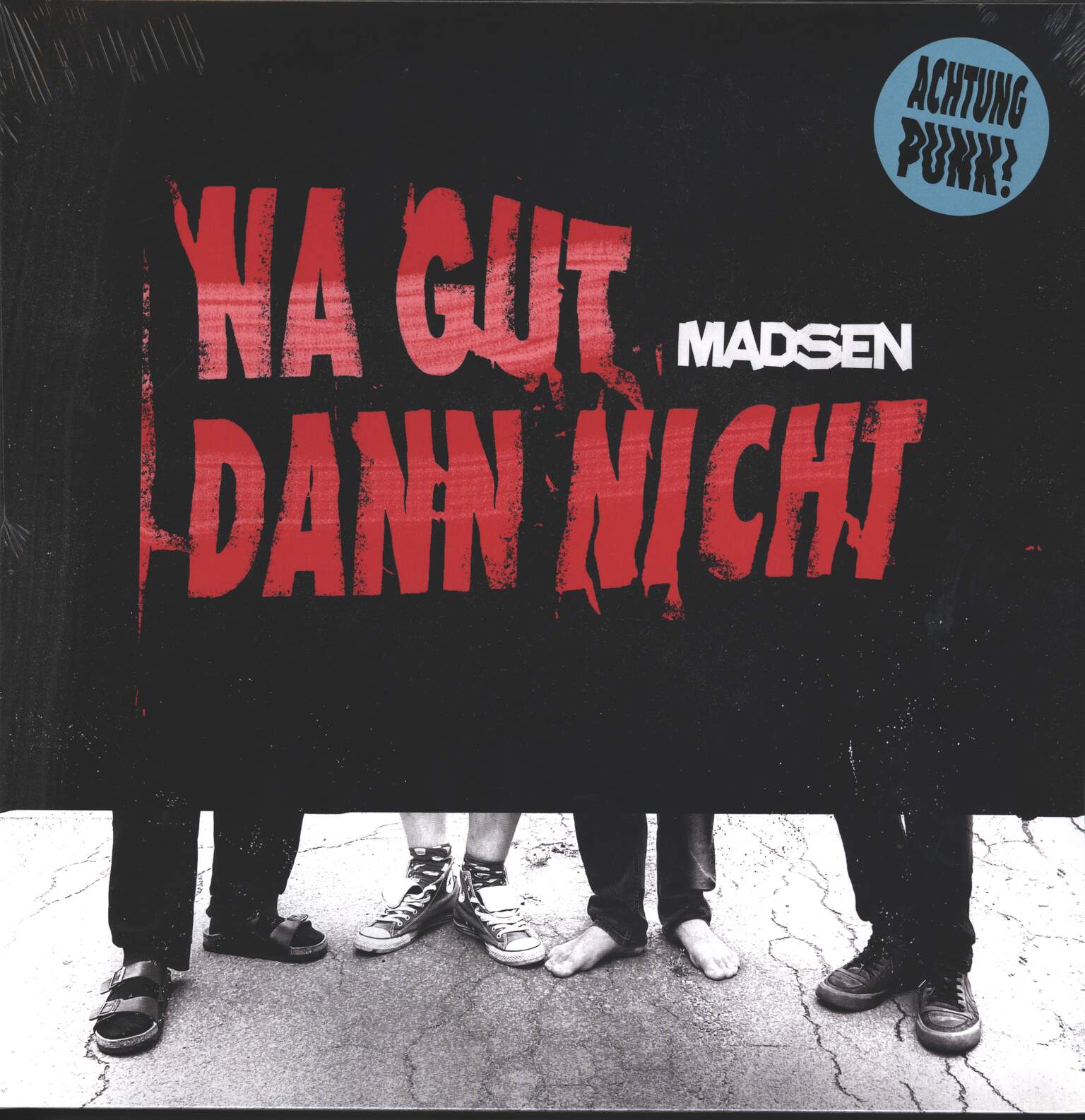 Madsen: Na Gut Dann Nicht