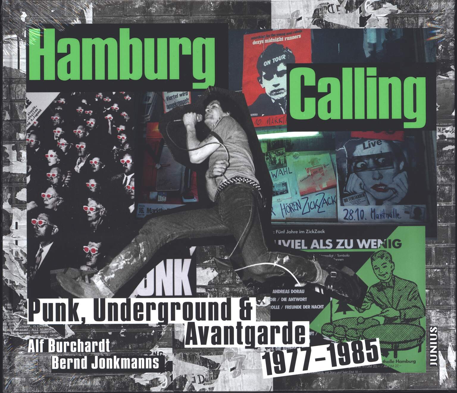 Alf Burchardt / Bernd Jonkmanns: Hamburg Calling - Punk, Underground und Avantgarde 1977 - 1985