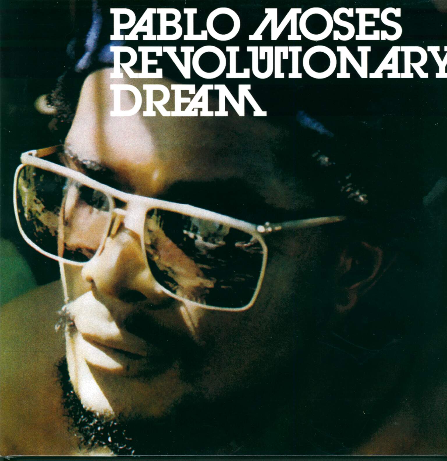 Pablo Moses: Revolutionary dream