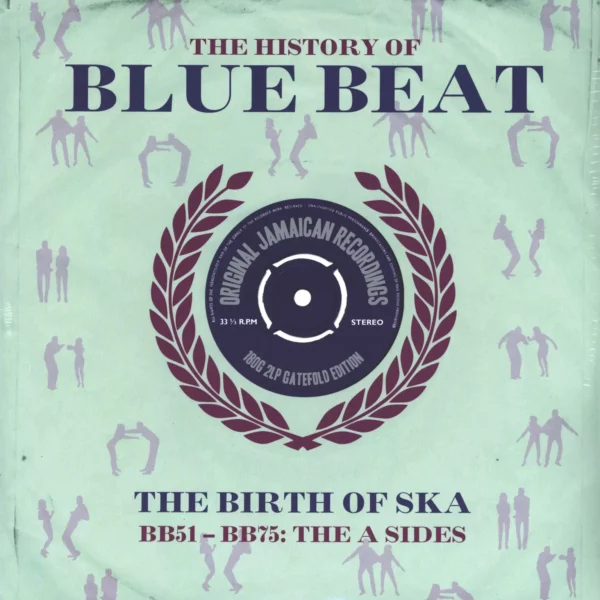 Various: The History Of Blue Beat - The Birth Of Ska BB51 - BB75 A Sides