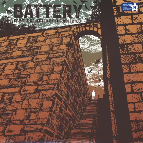 Battery: For The Rejected By The Rejected