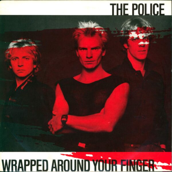 The Police: Wrapped Around Your Finger