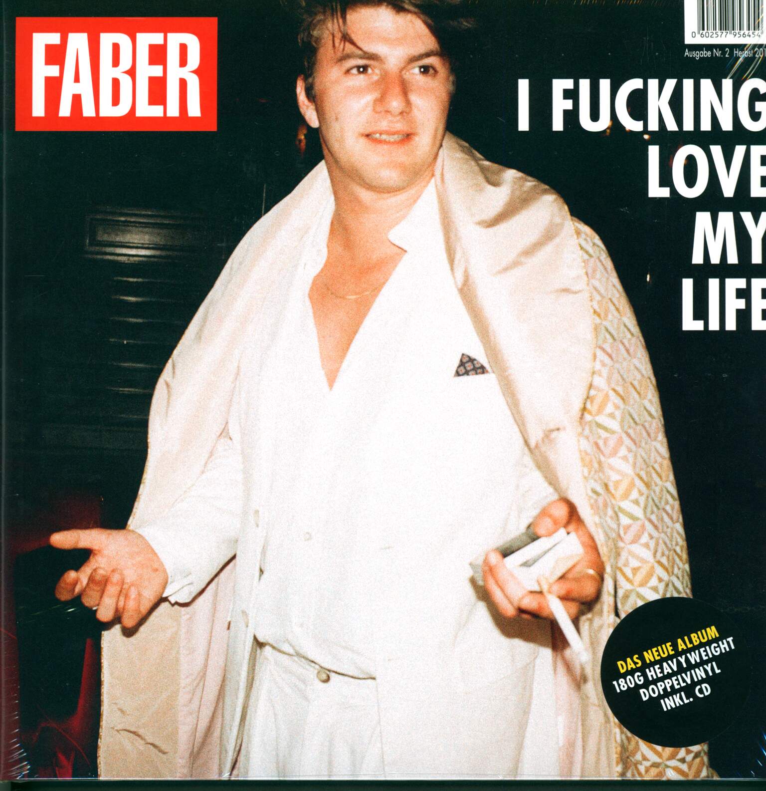 Faber: I Fucking Love My Life