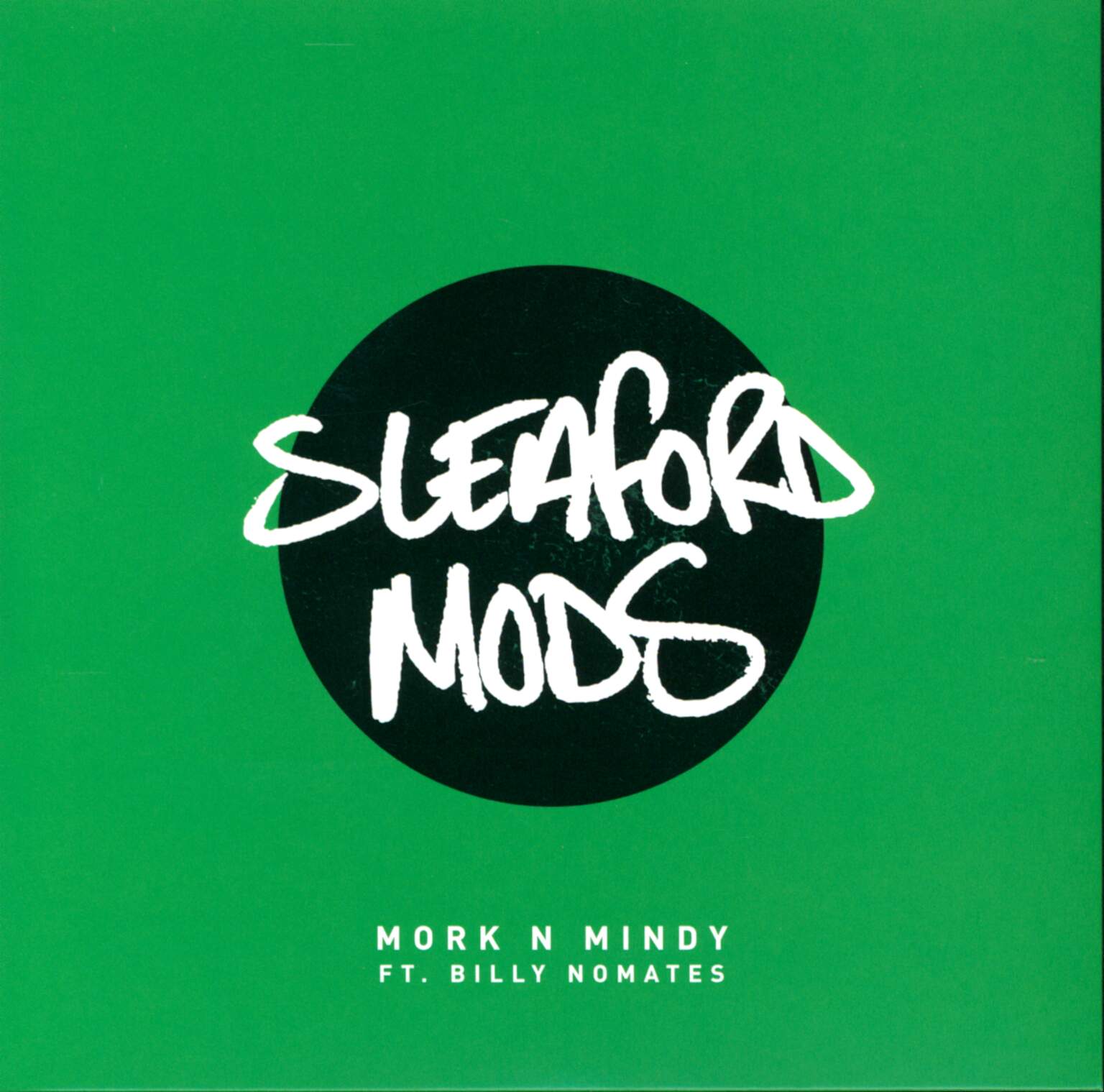 Sleaford Mods: Mork N Mindy