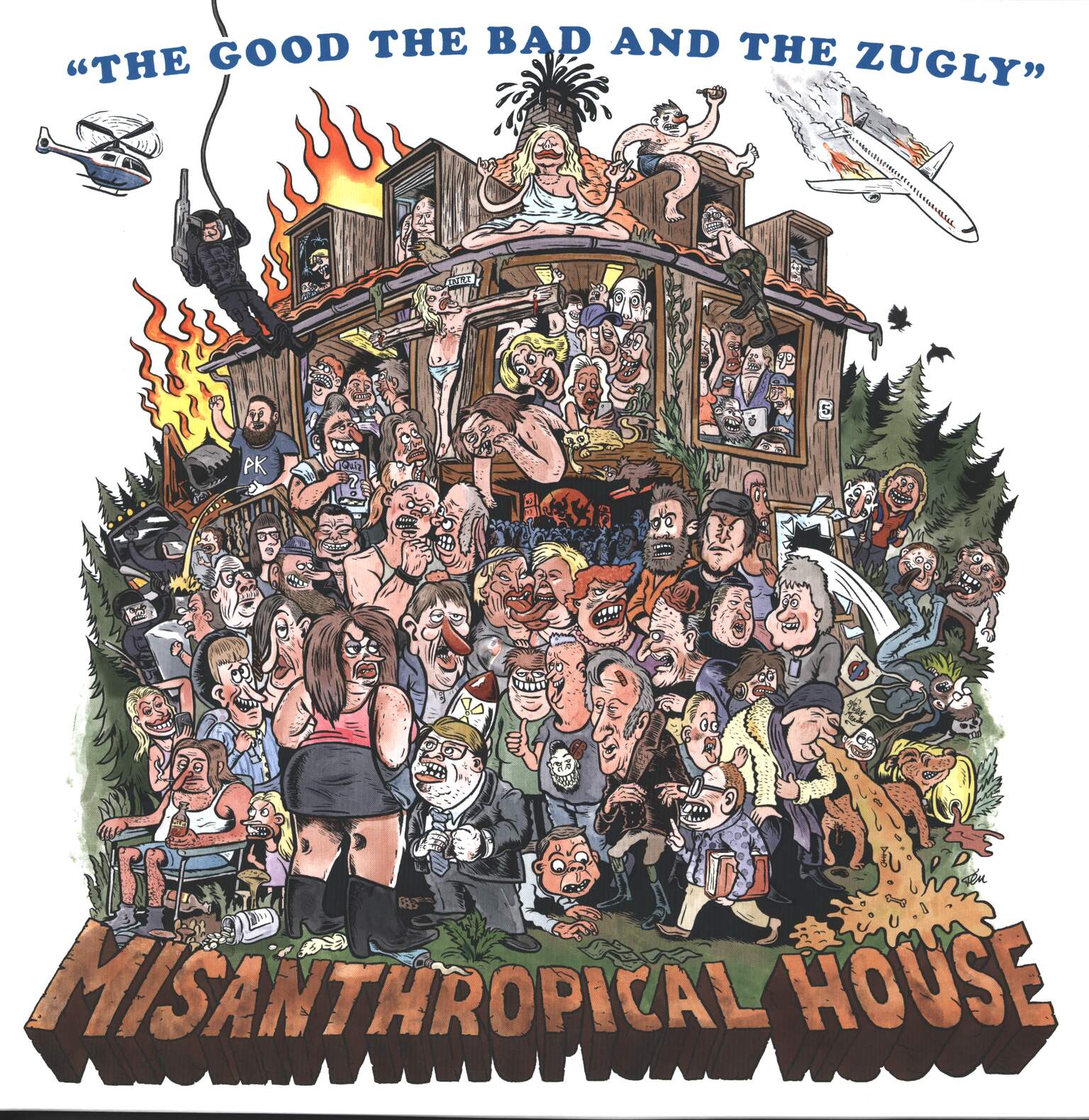 The Good The Bad And The Zugly: Misanthropical House