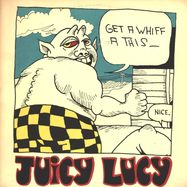 Juicy Lucy: Get A Whiff A This