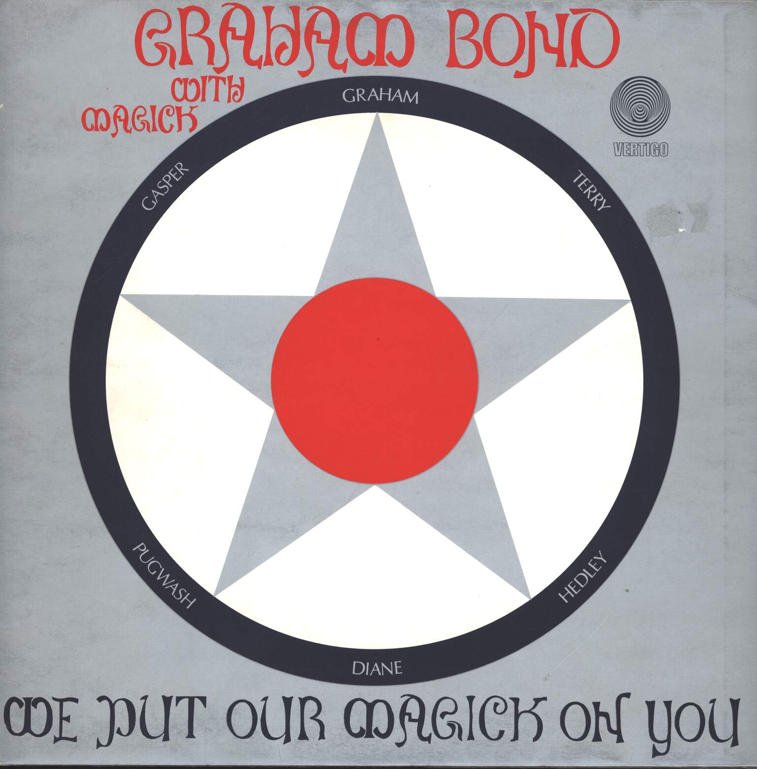 Graham Bond With Magick: We Put Our Magick On You