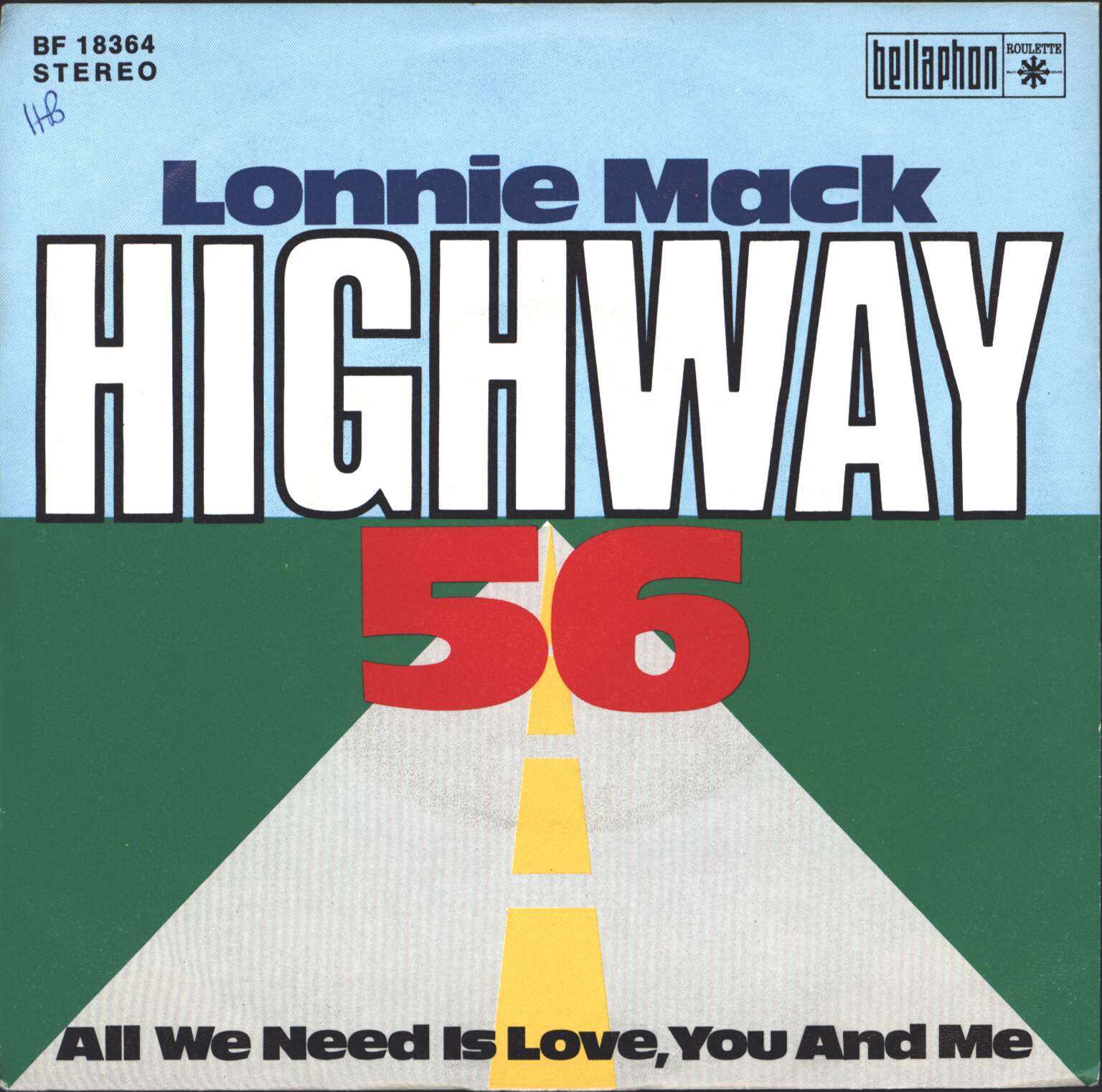 Lonnie Mack: Highway 56/ All We Need Is Love, You And Me