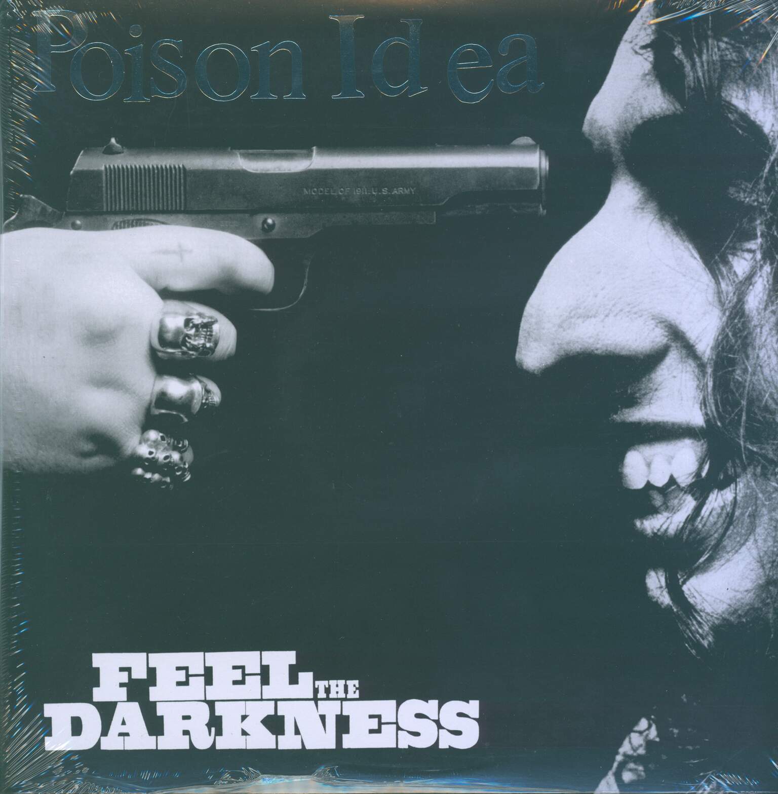 Poison Idea: Feel The Darkness - Expanded Edition - Kings Of Punk, Vol. 6
