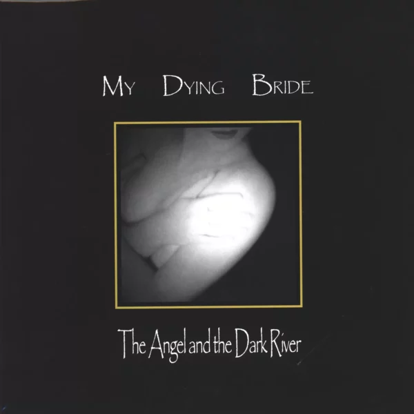 My Dying Bride: The Angel And The Dark River