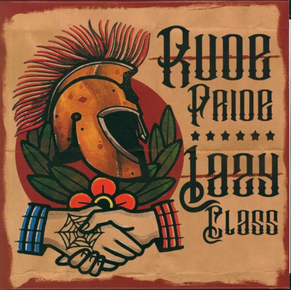 Rude Pride / Lazy Class: Rude Pride / Lazy Class