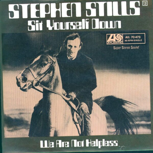 Stephen Stills: Sit Yourself Down