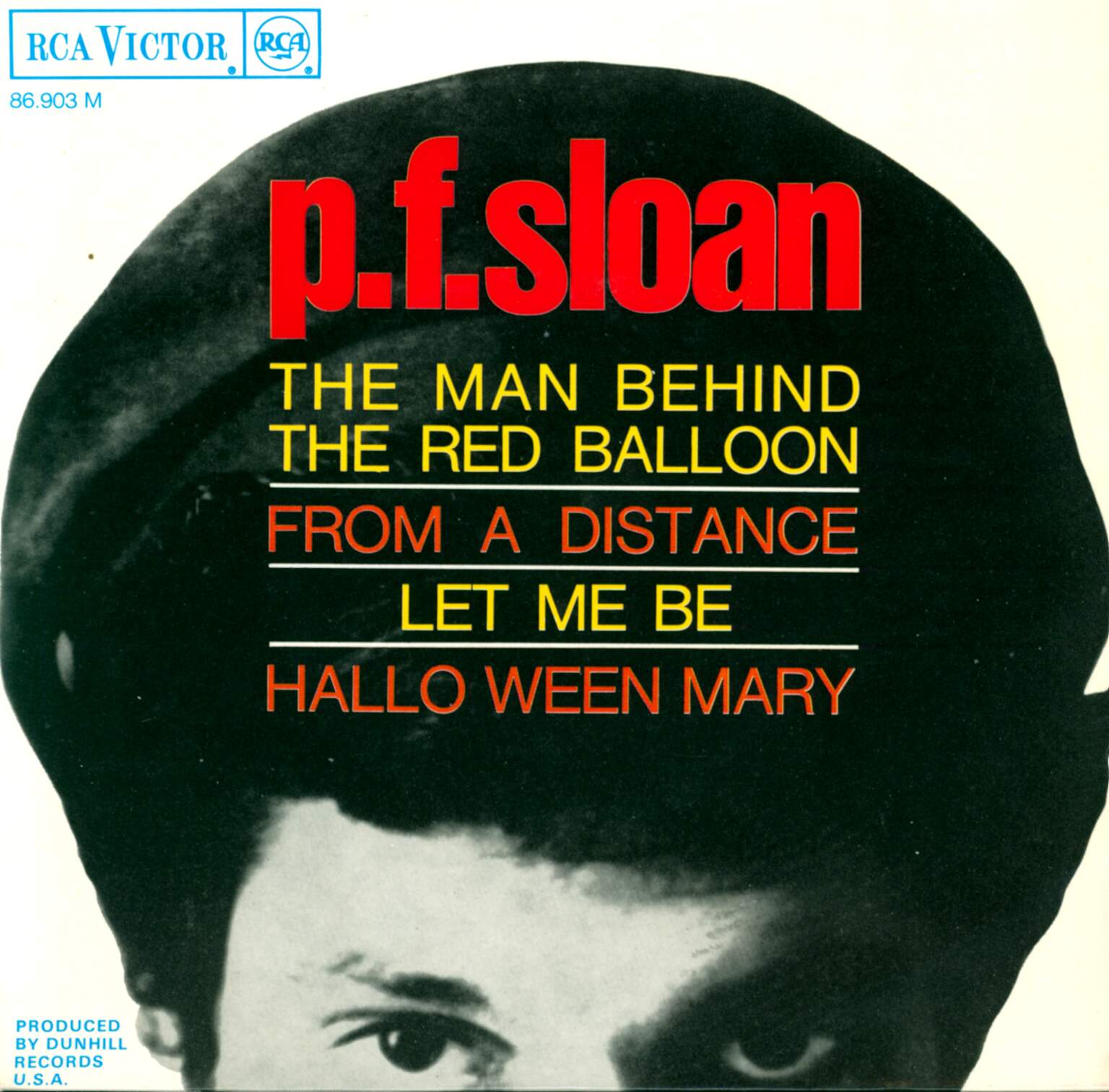 P.F. Sloan: The Man Behind The Red Balloon / From A Distance / Let Me Be / Hallo Ween Mary