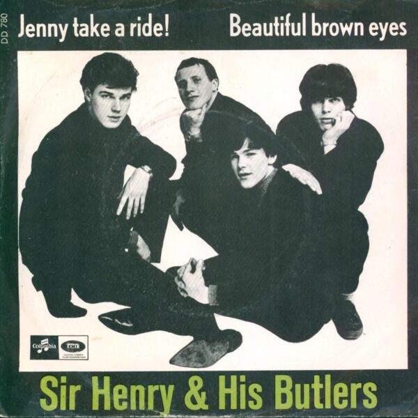 Sir Henry & His Butlers: Jenny Take A Ride! / Beautiful Brown Eyes