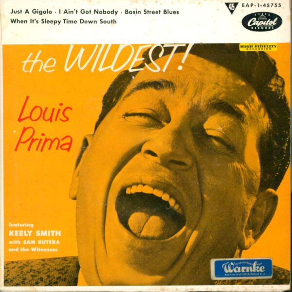 Louis Prima / Keely Smith / Sam Butera And The Witnesses: The Wildest