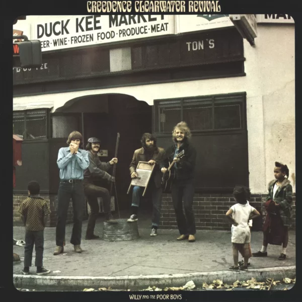 Creedence Clearwater Revival: Willy And The Poor Boys