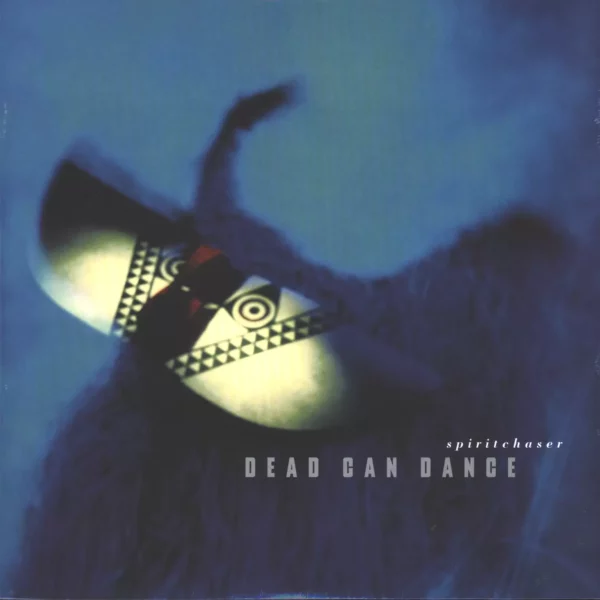 Dead Can Dance: Spiritchaser