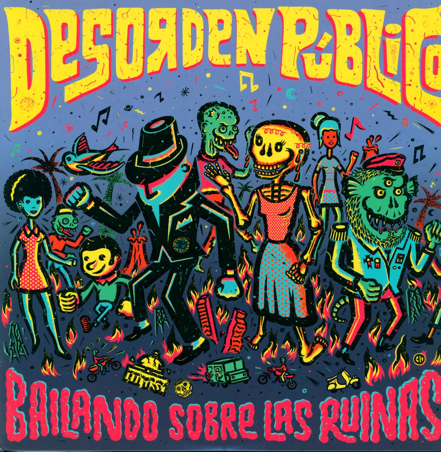 Desorden Público: Bailando Sobre Las Ruinas