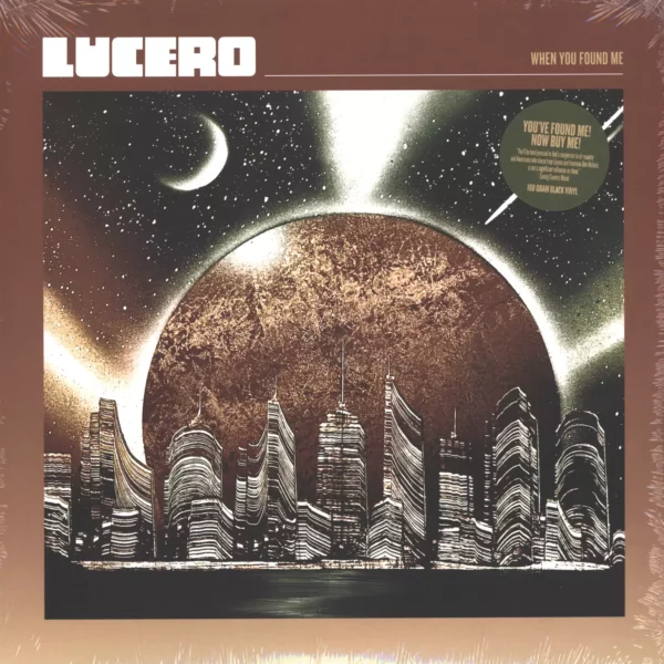 Lucero: When You Found Me