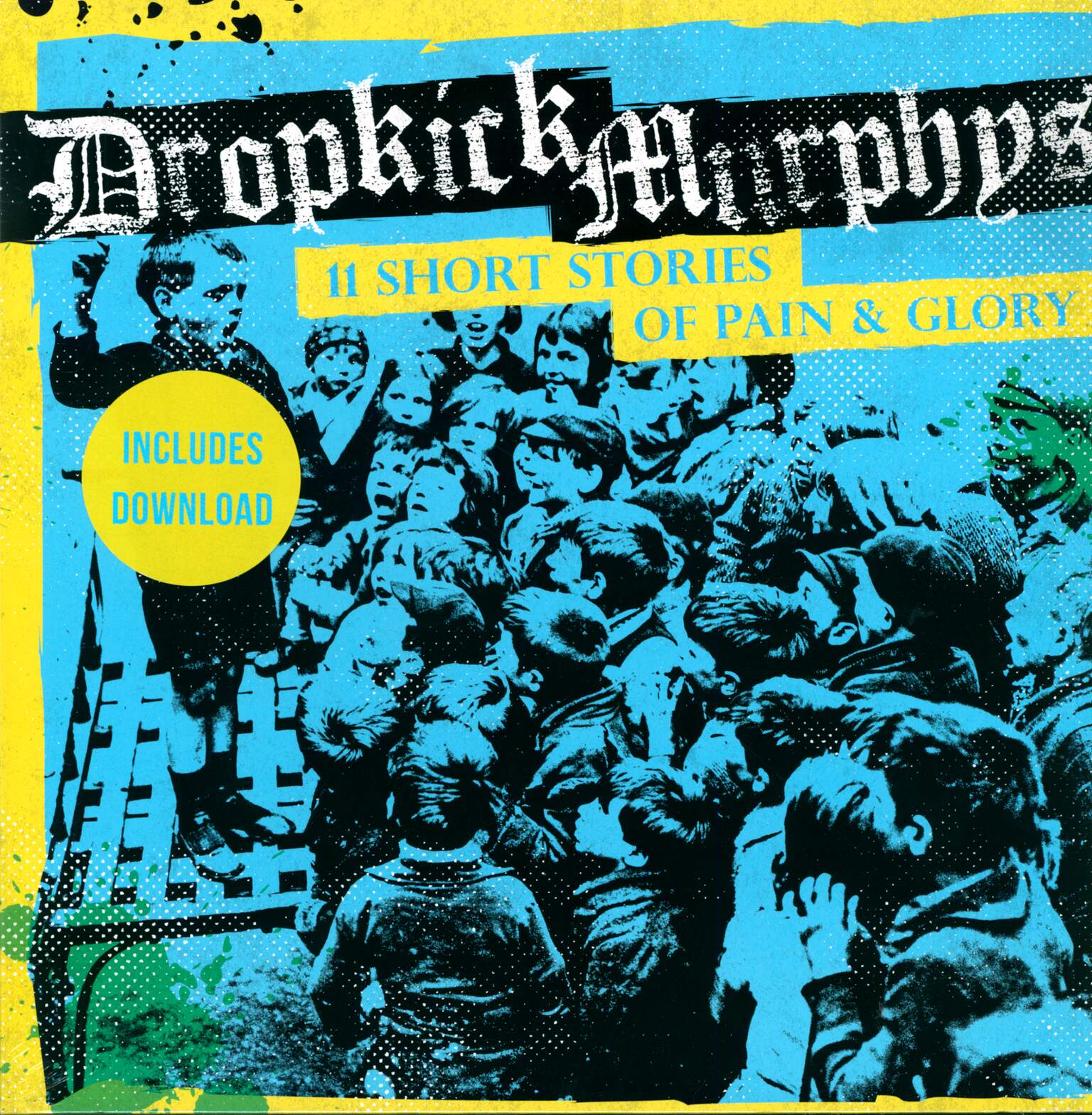 Dropkick Murphys: 11 Short Stories Of Pain & Glory
