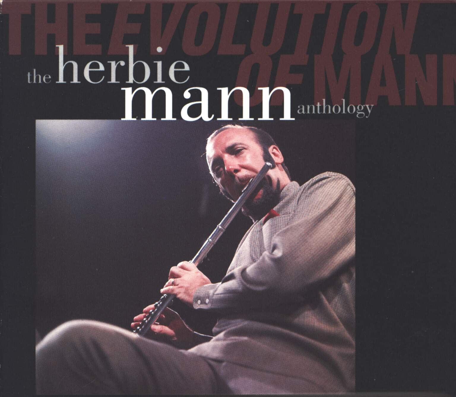 Herbie Mann: The Evolution Of Mann - The Herbie Mann Anthology