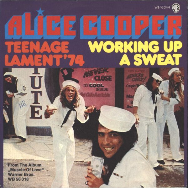 Alice Cooper: Teenage Lament '74 / Working Up A Sweat