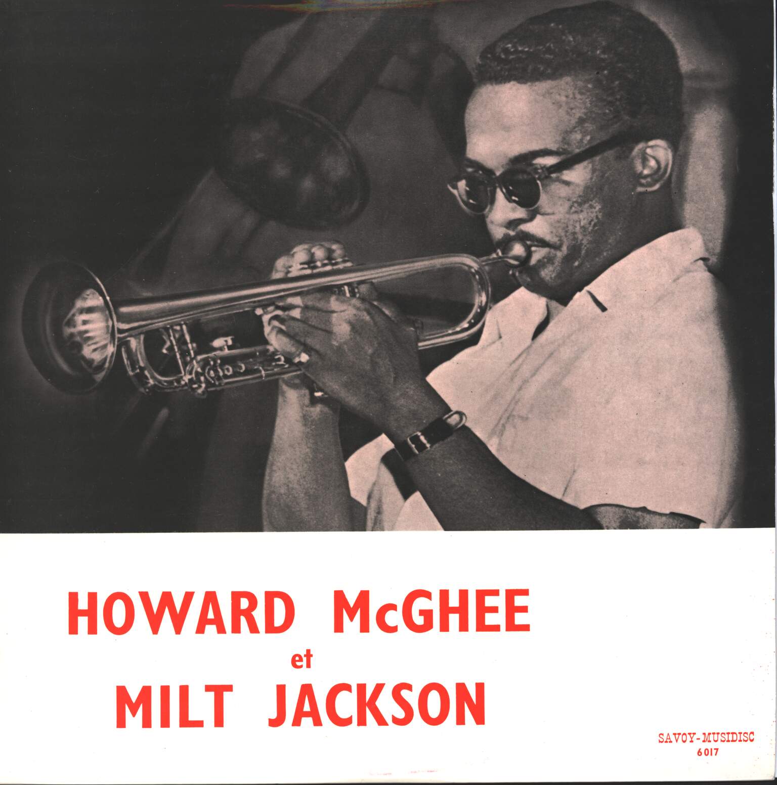Howard McGhee / Milt Jackson: Howard McGhee Et Milt Jackson
