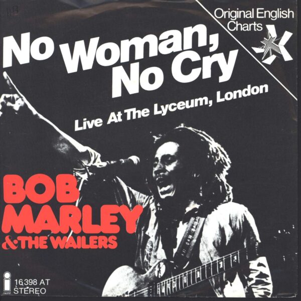 Bob Marley & The Wailers: No Woman, No Cry (Live At The Lyceum, London)