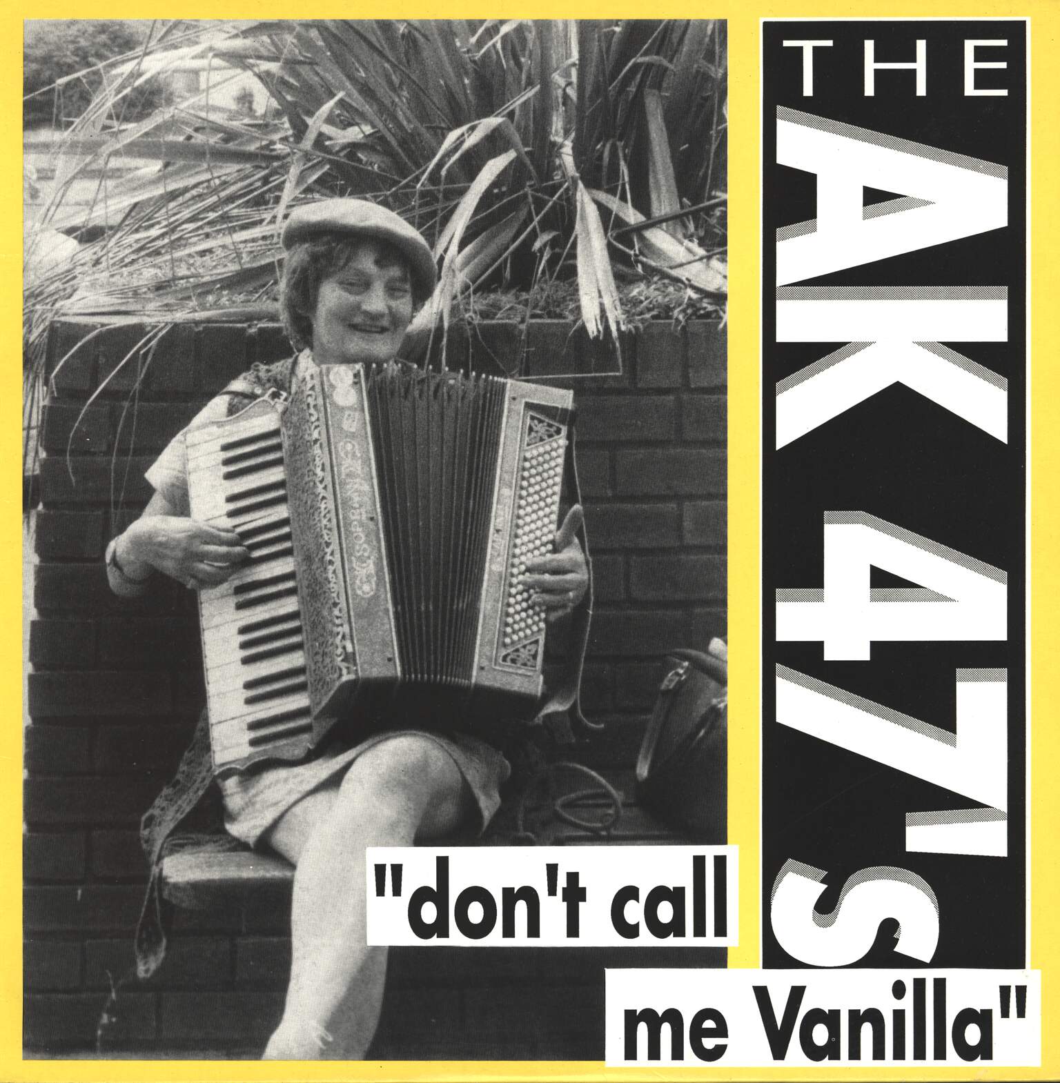 The AK47's: Don't Call Me Vanilla