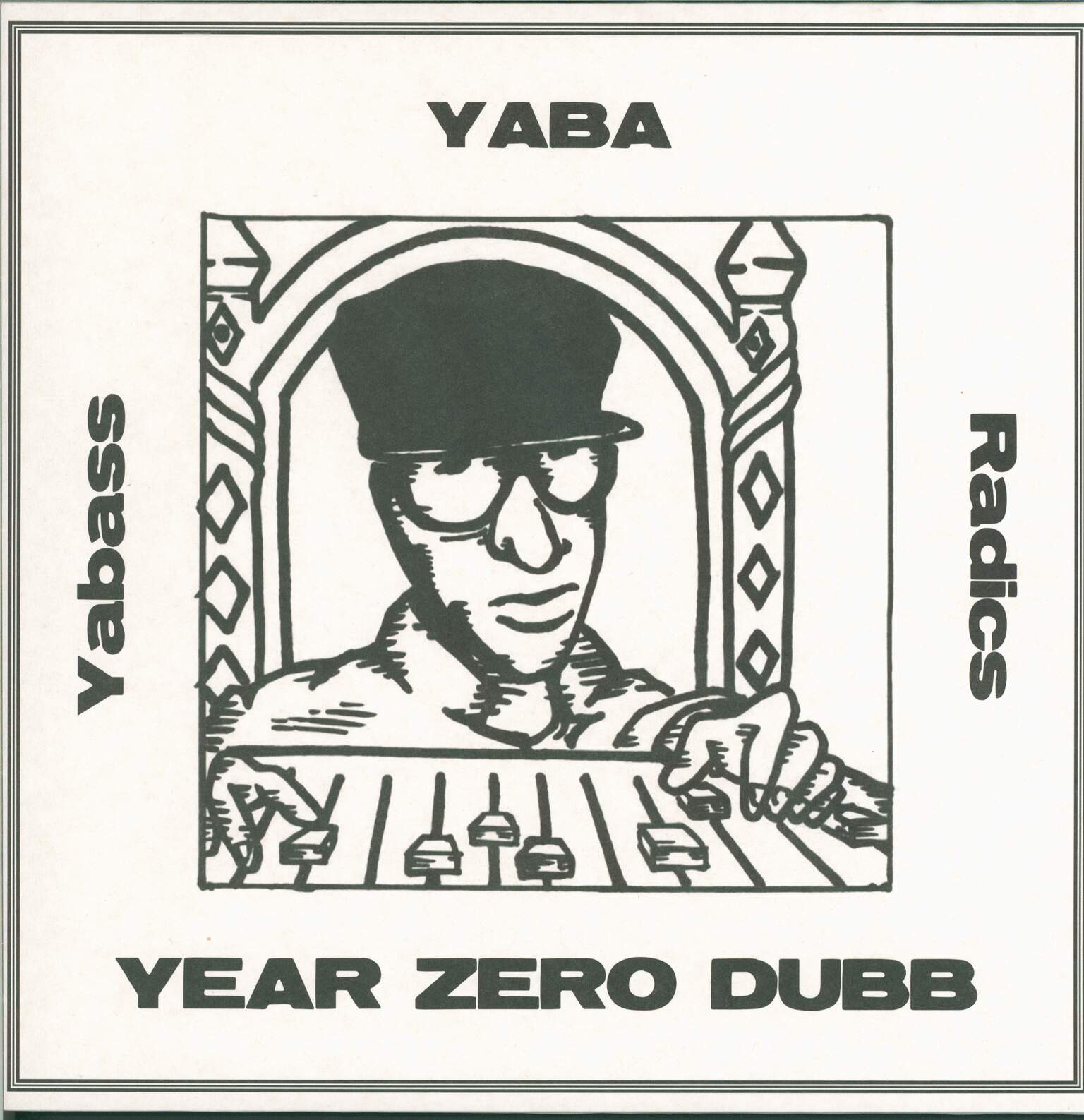 Yabass Yaba Radics: Year Zero Dubb