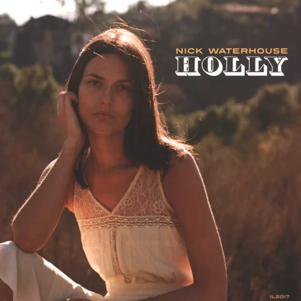 Nick Waterhouse: Holly