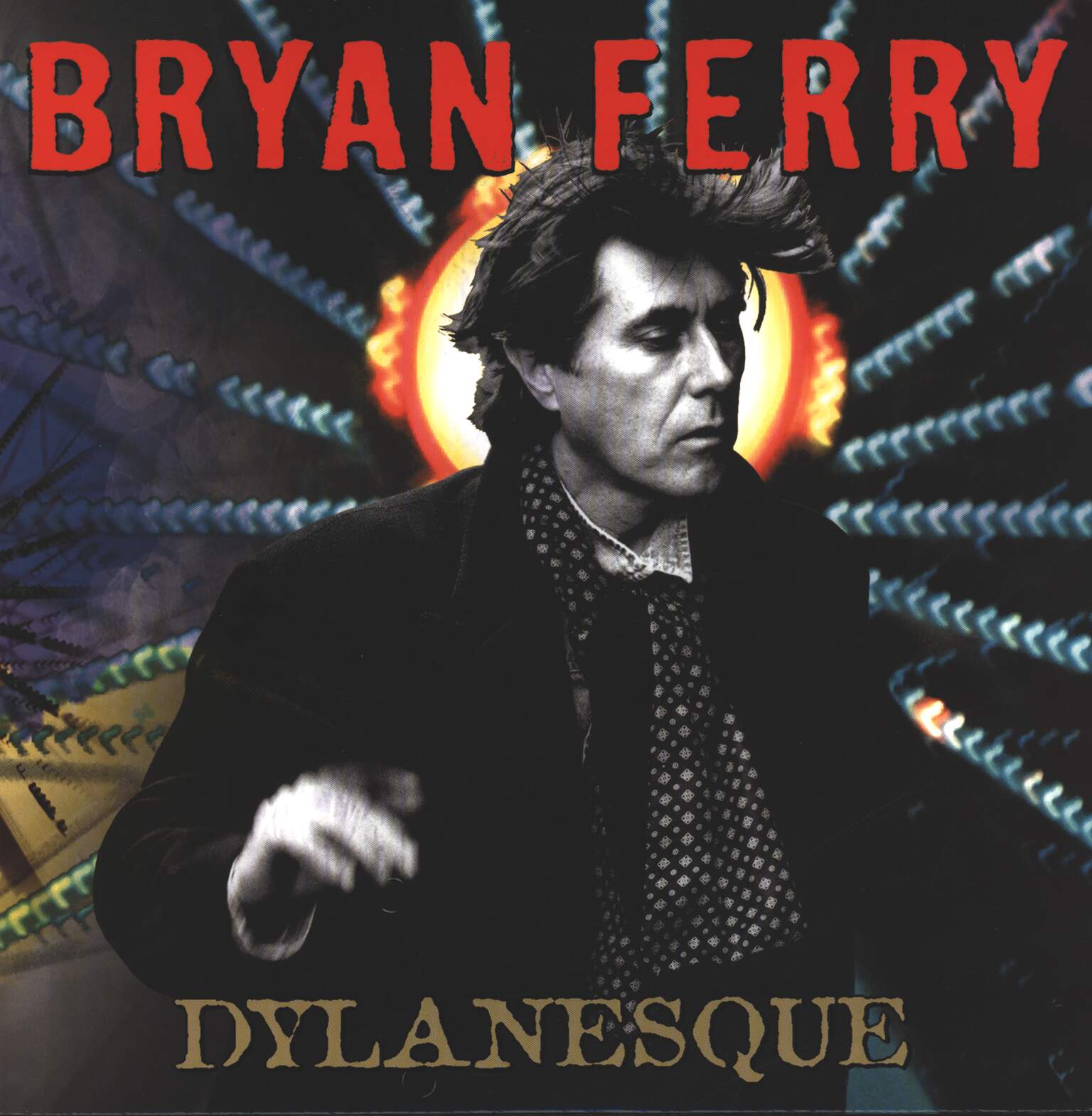 Bryan Ferry: Dylanesque